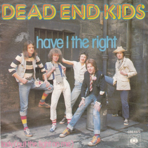 Vinyl / Dead End Kids - Have I The Right