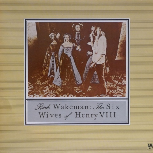 Vinyl / Rick Wakeman - The Six Wives Of Henry VIII