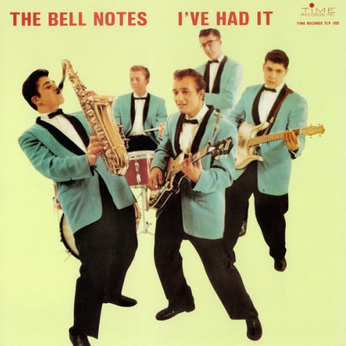 Vinyl / The Bell Notes - I've Had It