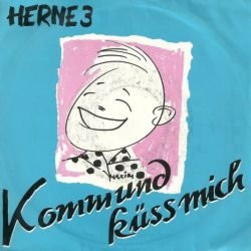 Vinyl / Herne 3 - Komm Und Küss Mich