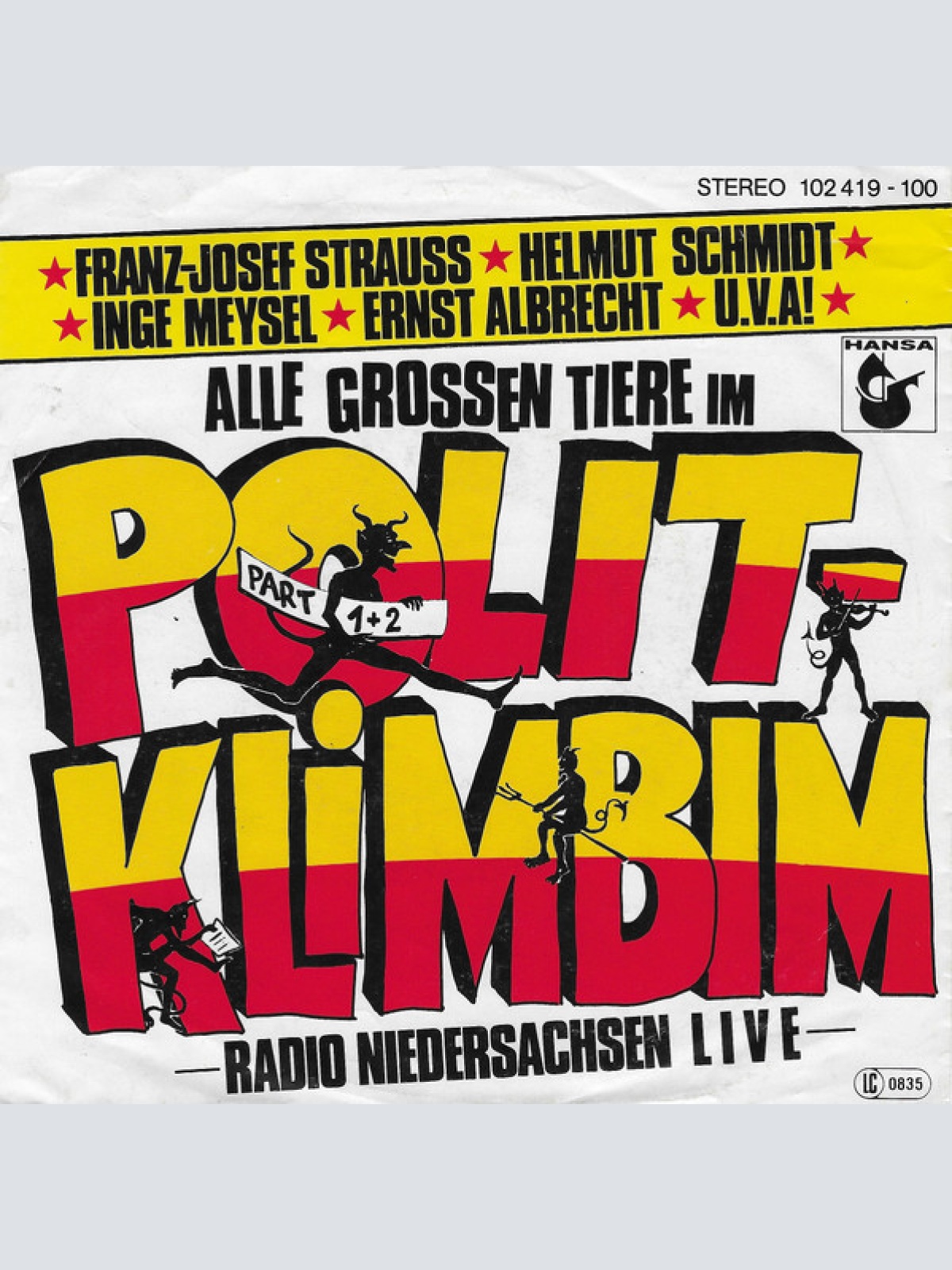 Vinyl / Radio Niedersachsen Live - Franz-Josef Strauss. Helmut Schmidt, Inge Meysel, Ernst Albrecht U.V.A! Alle Großen Tiere Im Polit-Klimbim