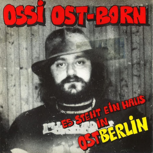 Vinyl / Ossi Ost-Born - Es Steht Ein Haus In Ostberlin