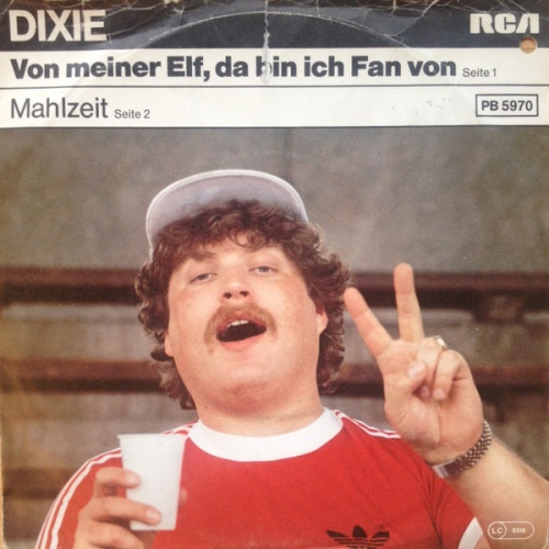 Vinyl / Dixie (13) - Von Meiner Elf, Da Bin Ich Fan Von