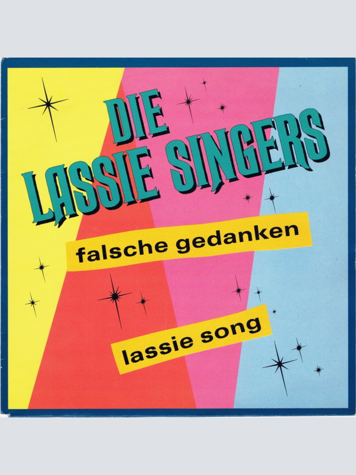 Vinyl / Die Lassie Singers - Falsche Gedanken / Lassie Song
