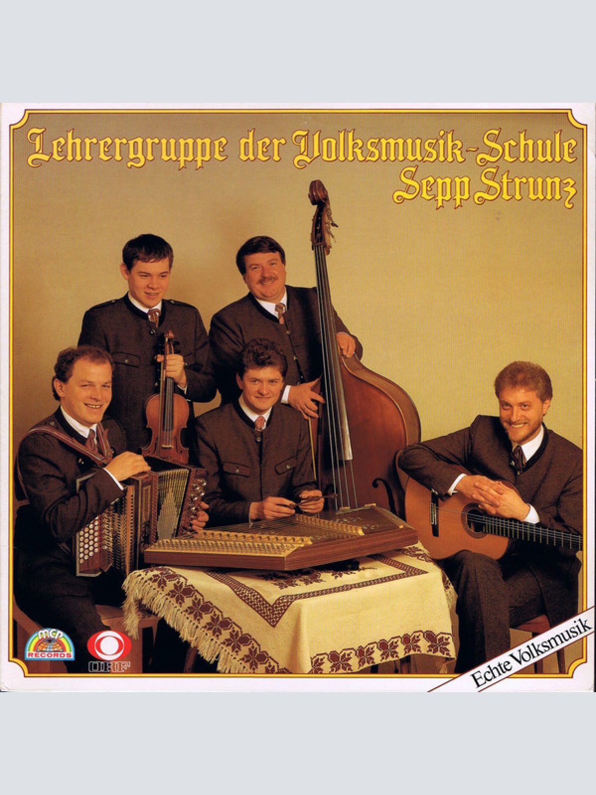 Vinyl / Lehrergruppe Der Volksmusik-Schule Sepp Strunz - Echte Volksmusik