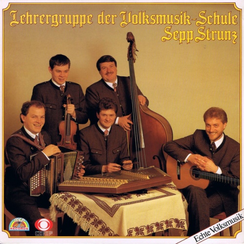 Vinyl / Lehrergruppe Der Volksmusik-Schule Sepp Strunz - Echte Volksmusik