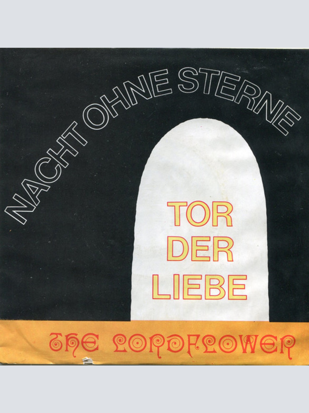 Vinyl / The Lordflower - Das Tor Der Liebe / Nacht Ohne Sterne