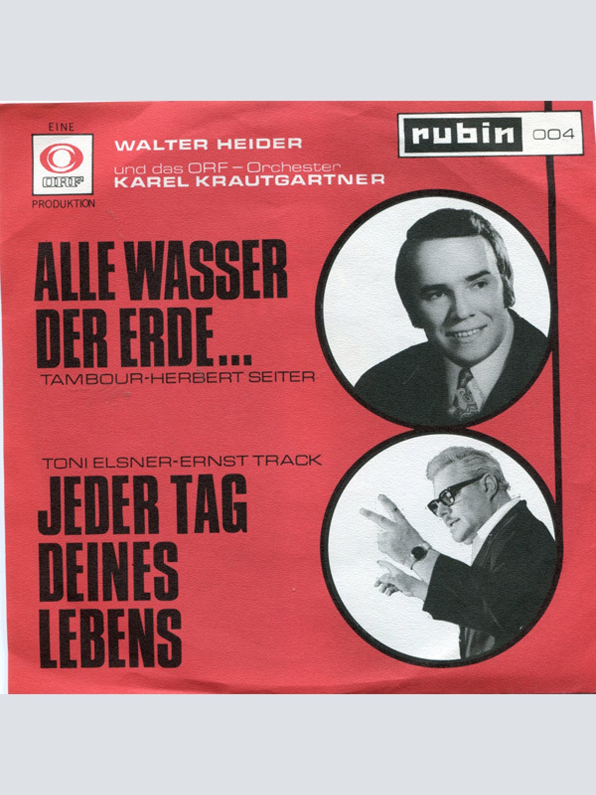 Vinyl / Walter Heider Und Das ORF Orchester Karel Krautgartner - Alle Wasser Der Erde / Jeder Tag Deines Lebens