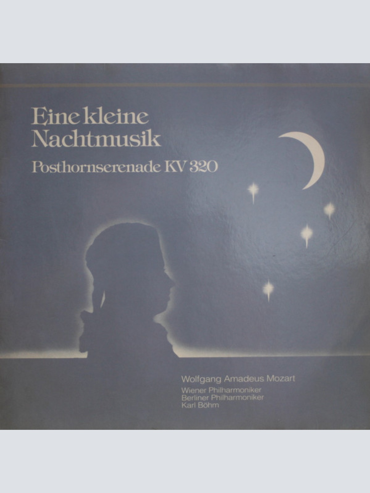 Vinyl / Wolfgang Amadeus Mozart, Wiener Philharmoniker, Berliner Philharmoniker, Karl Böhm - Eine Kleine Nachtmusik / Posthornserenade Kv 320