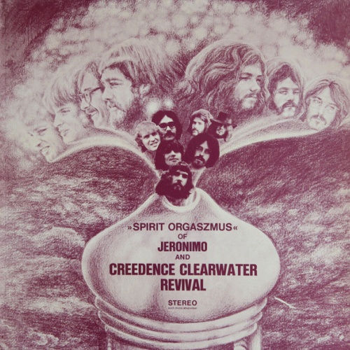 Vinyl / Jeronimo (2) And Creedence Clearwater Revival - Spirit Orgaszmus
