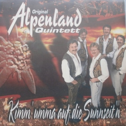 Vinyl / Orig. Alpenland Quintett - Kimm' Umma Auf Die Sunnseit'n