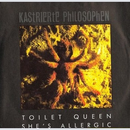Vinyl / Kastrierte Philosophen - Toilet Queen / She's Allergic