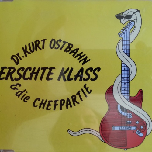 CD / Dr. Kurt Ostbahn & Die Chefpartie* - Erschte Klass