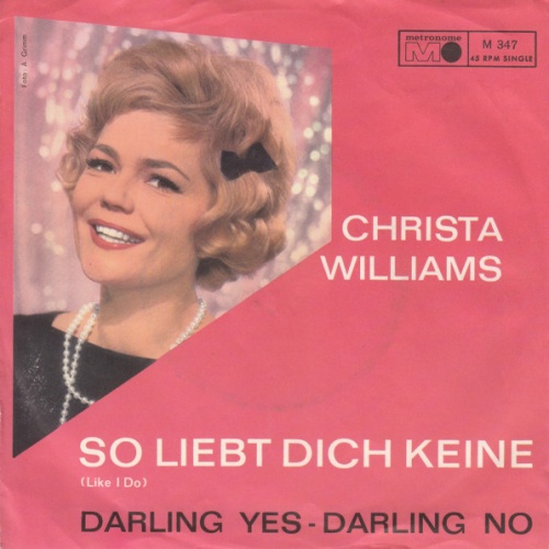 Vinyl / Christa Williams - So Liebt Dich Keine / Darling Yes - Darling No