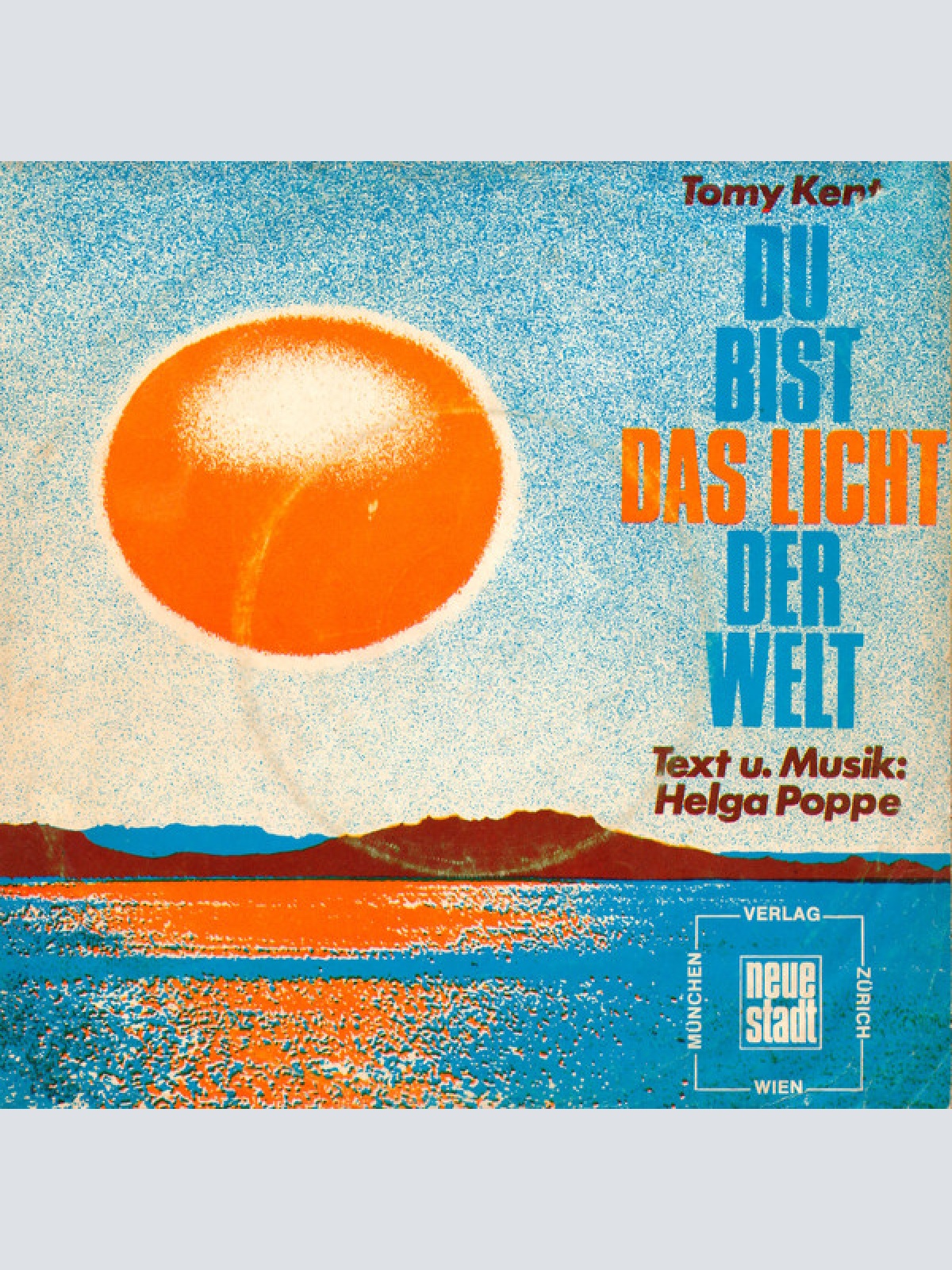 Vinyl / Tomy Kent* - Du Bist Das Licht Der Welt / Ich Singe Vor Freude