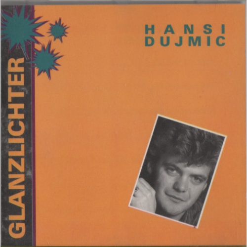 CD / Hansi Dujmic* - Glanzlichter