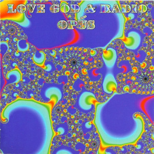 CD / Opús* - Love God & Radio