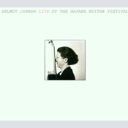 CD / Helmut Jasbar - Live At The Havana Guitar Festival
