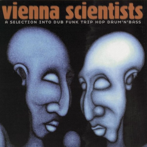 CD / Various - Vienna Scientists — A Selection Into Dub Funk Trip Hop Drum’n’Bass