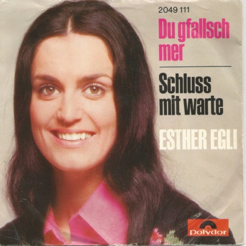 Vinyl / Esther Egli - Du Gfallsch Mer / Schluss Mit Warte