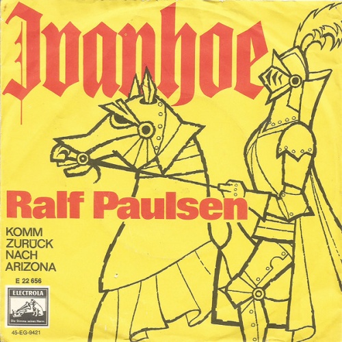 Vinyl / Ralf Paulsen - Ivanhoe / Komm Zurück Nach Arizona