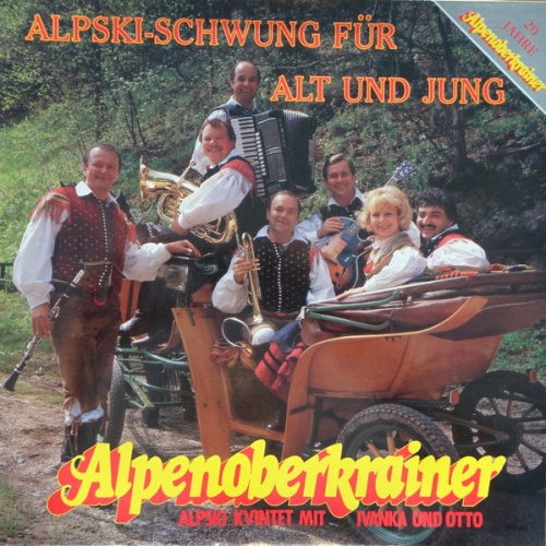 Vinyl / Alpenoberkrainer - Alpski-Schwung Für Alt Und Jung