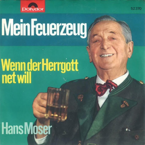 Vinyl / Hans Moser - Mein Feuerzeug / Wenn Der Herrgott Net Will