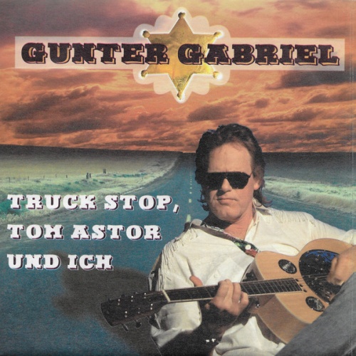 Vinyl / Gunter Gabriel - Truck Stop, Tom Astor & Ich