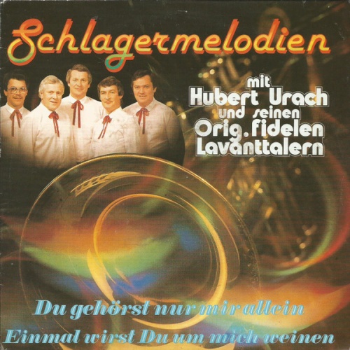 Vinyl / Hubert Urach Und Seine Orig. Fidelen Lavanttalern* - Du Gehörst Nur Mir Allein / Einmal Wirst Du Um Mich Weinen