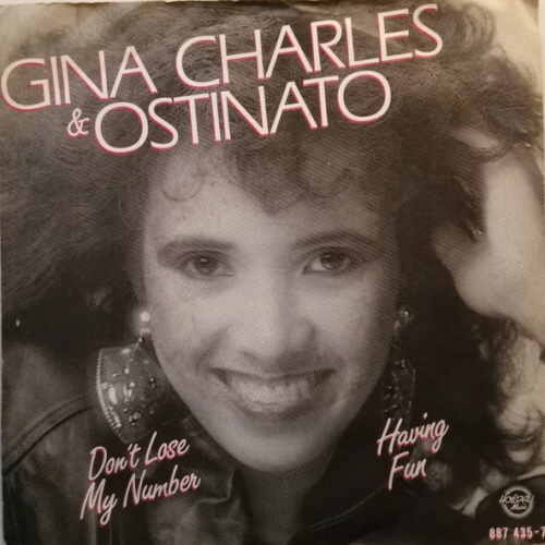 Vinyl / Gina Charles* & Ostinato (6) - Don't Lose My Number / Having Fun