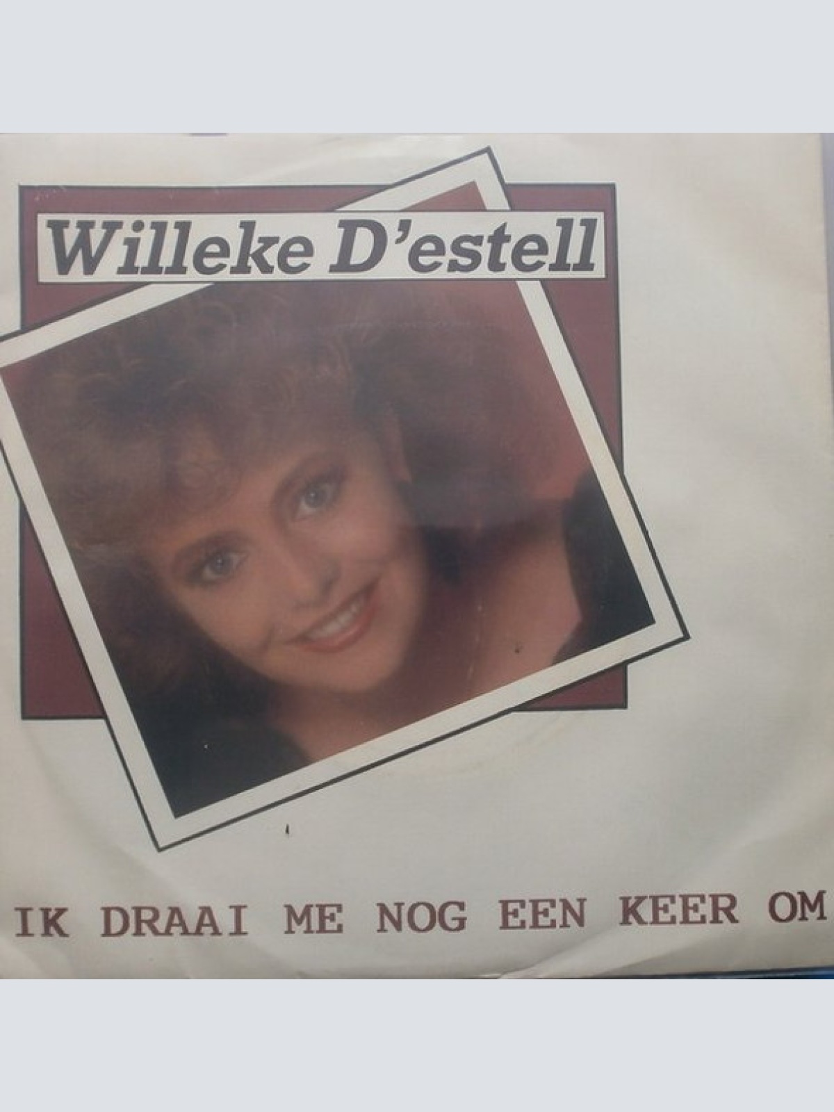 Vinyl / Willeke D'estell - Ik Draai Me Nog Een Keer Om