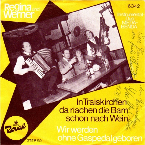 Vinyl / Regina Und Werner - In Traiskirchen Da Riachen Die Bam Schon Nach Wein
