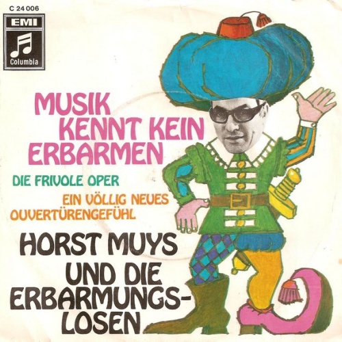 Vinyl / Horst Muys Und Die Erbarmungslosen - Musik Kennt Kein Erbarmen
