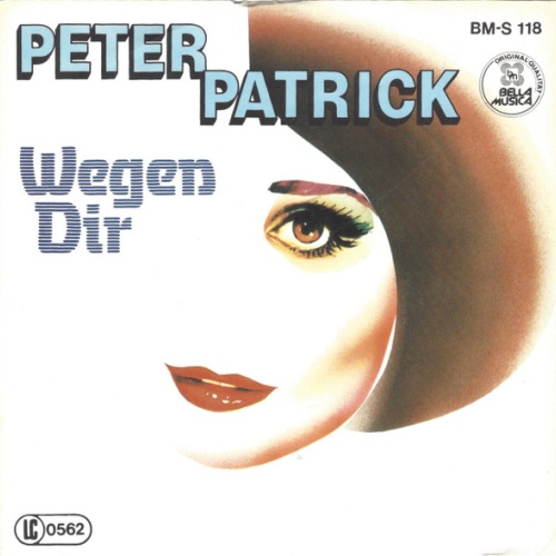 Vinyl / Peter Patrick (2) - Wegen Dir