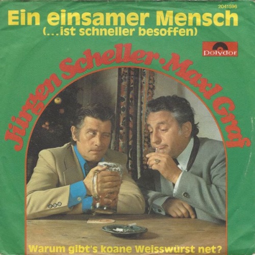 Vinyl / Jürgen Scheller Und Maxl Graf - Ein Einsamer Mensch (...Ist Schneller Besoffen)