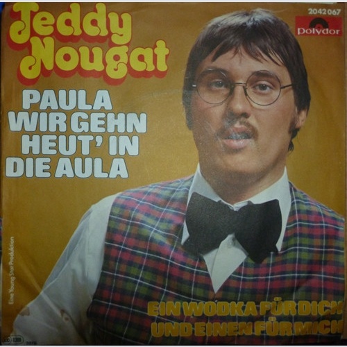 Vinyl / Teddy Nougat - Paula Wir Gehn Heut' In Die Aula