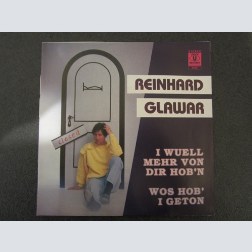 Vinyl / Reinhard Glawar - I Wuell Mehr Von Dir Hob'n / Wos Hob I Geton'