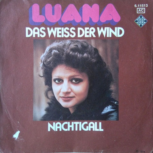 Vinyl / Luana (6) - Das Weiss Der Wind / Nachtigall