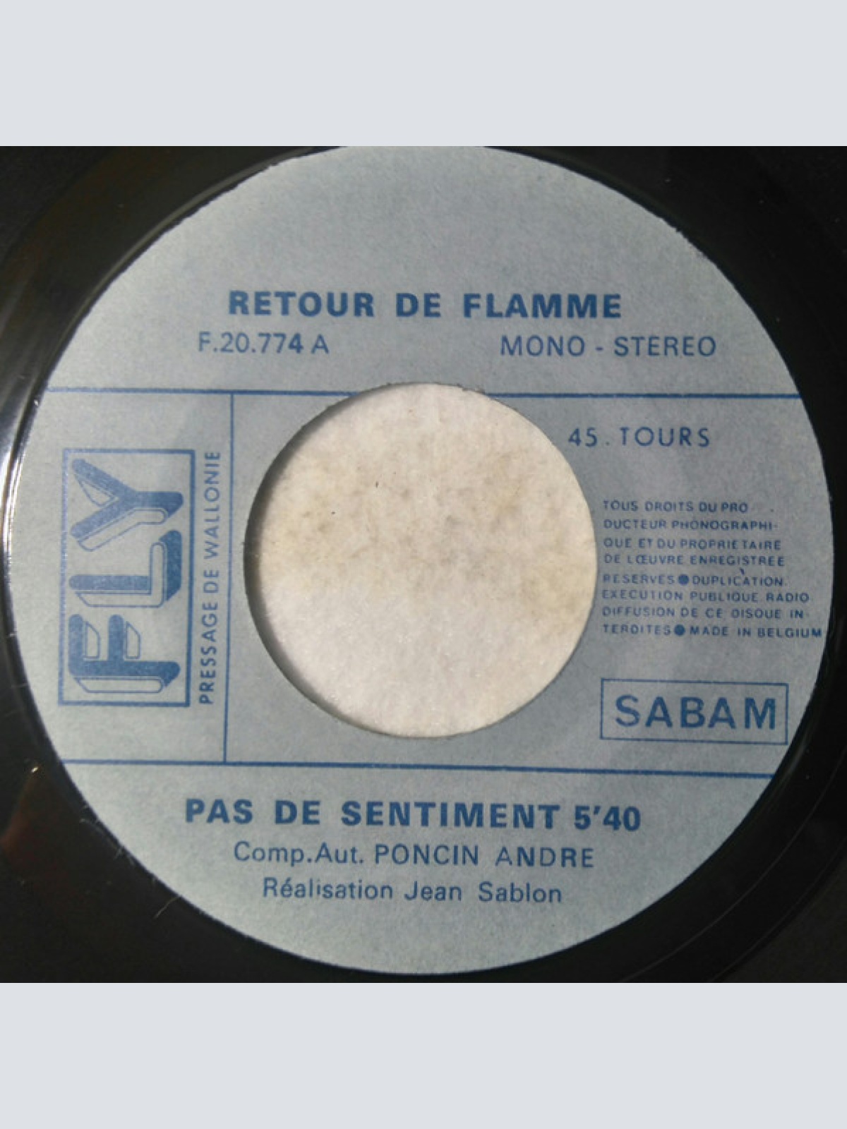 Vinyl / Retour De Flamme - Pas De Sentiment / Don't Stop Your Dance