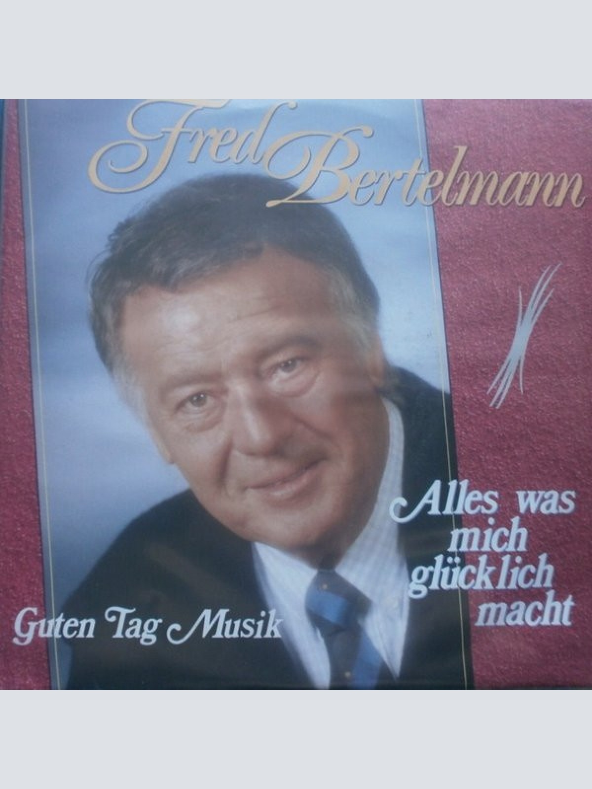 Vinyl / Fred Bertelmann - Alles Was Mich Glücklich Macht