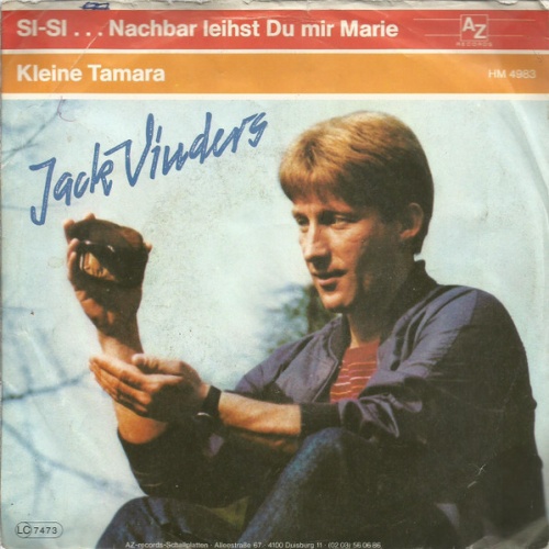 Vinyl / Jack Vinders - SI-SI...Nachbar Leihst Du Mir Marie / Kleine Tamara