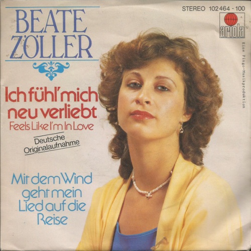 Vinyl / Beate Zöller - Ich Fühl' Mich Neu Verliebt (Feels Like I'm In Love) / Mit Dem Wind Geht Mein Lied Auf Die Reise