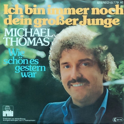 Vinyl / Michael Thomas (28) - Ich Bin Immer Noch Dein Großer Junge