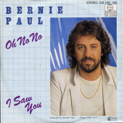 Vinyl / Bernie Paul - Oh No No / I Saw You