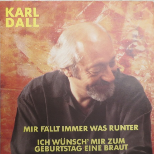 Vinyl / Karl Dall - Mir Fällt Immer Was Runter