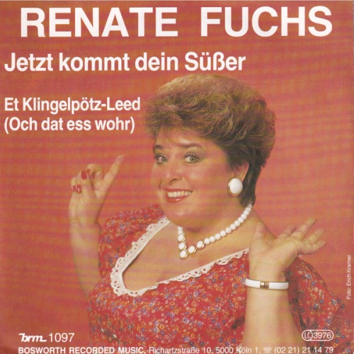 Vinyl / Renate Fuchs - Jetzt Kommt Dein Süßer