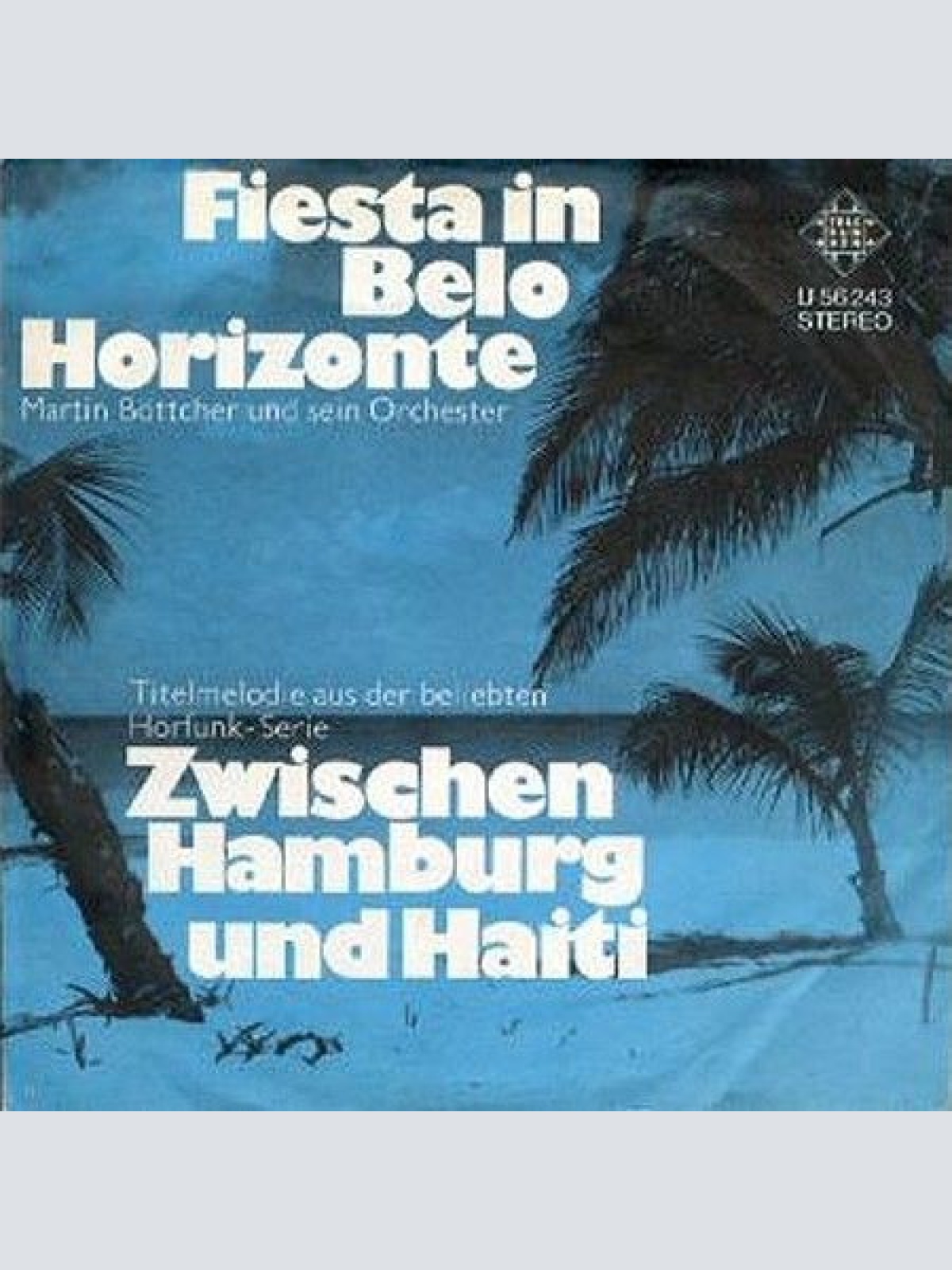 Vinyl / Martin Böttcher Und Sein Orchester* - Stranger's Serenade / Fiesta In Belo Horizonte