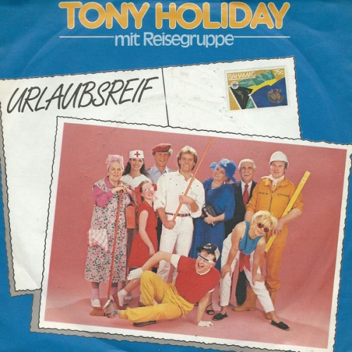 Vinyl / Tony Holiday Mit Reisegruppe* - Urlaubsreif