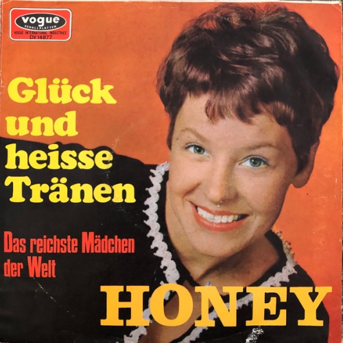 Vinyl / Honey (63) - Glück Und Heisse Tränen / Das Reichste Mädchen Der Welt