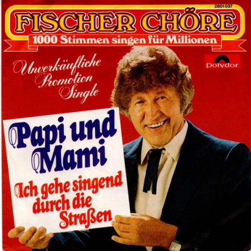 Vinyl / Fischer Chöre - Papi Uns Mami